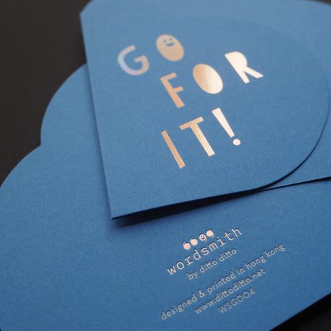 wordsmith“” - go for it! - hot foil greeting card